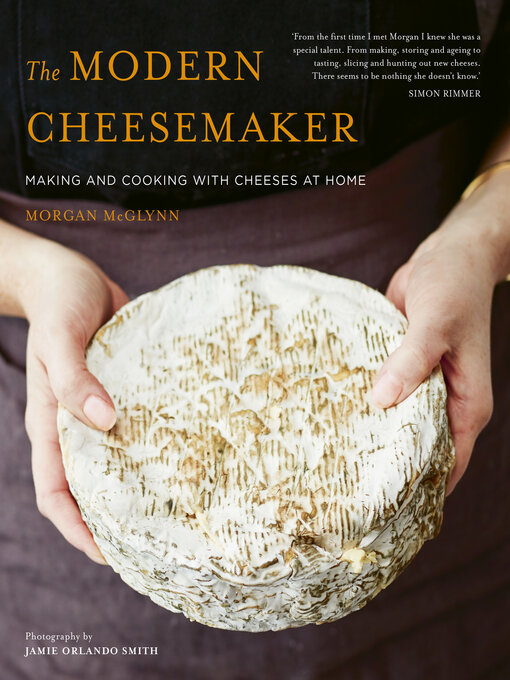 Title details for The Modern Cheesemaker by Morgan McGlynn Carr - Available